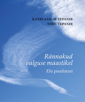 Rännakud valguse maastikel